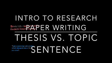 Thesis Sentence vs. Topic Sentence