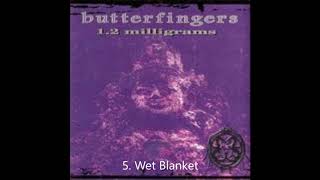 Watch Butterfingers Wet Blanket video