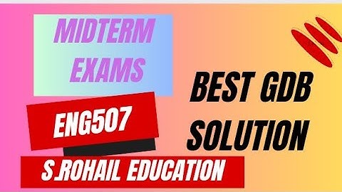 Eng507 || GDB Solution || Perfect solution by @S.Rohail Education