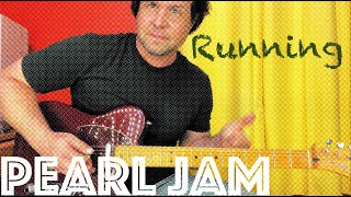 Guitar Lesson: How To Play Running by Pearl Jam!