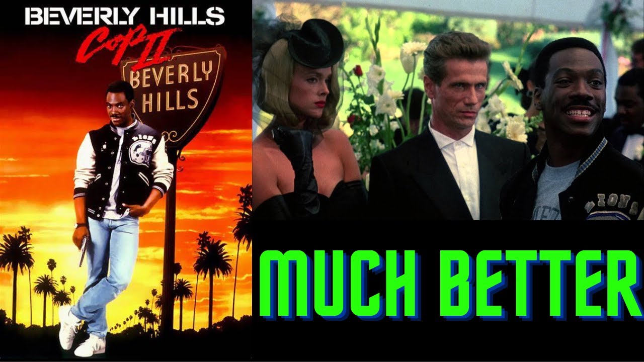 Beverly Hills Cop 2 is a Huge Improvement - YouTube