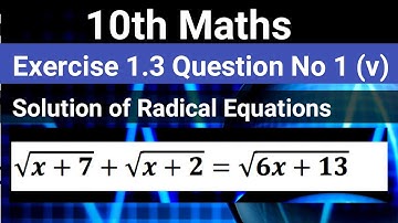 10th Maths Exercise 1.3 Question No 1 (v) Solution of Radical Equations