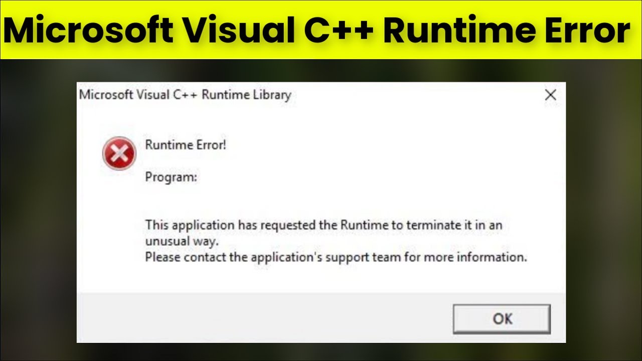 This application runtime to terminate. Microsoft Visual c++ runtime Library ошибка. Microsoft Visual c++ runtime. Microsoft Visual c runtime Error.