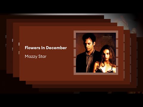 FLOWERS IN DECEMBER (With Lyrics) - Mazzy Star (Description Below)