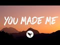 Kelsey Lamb - You Made Me (Lyrics)