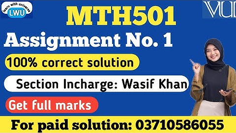 MTH501 ASSIGNMENT NO 1 SOLUTION FALL 2025|| mth501 section Incharge wasif khan #mth501 