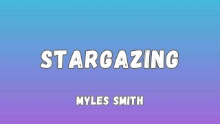 Myles Smith - Stargazing (E Tradução)