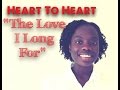 ♥2♥ | The Love I Long For (A message to singles)