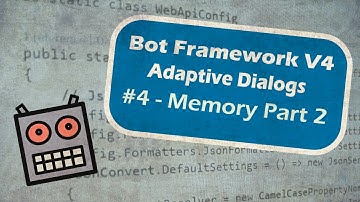 Bot Framework V4 Adaptive Dialogs - #4 - Memory part 2