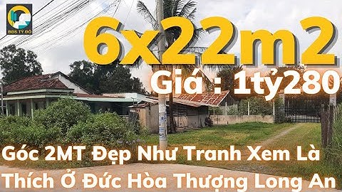 Bán đất Long An 285 | Góc 2 Mặt Tiền Đẹp Như Tranh ở Đức Hòa Thượng Long An xem là thích
