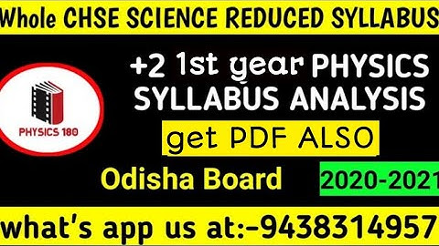 164.New reduced syllabus CHSE Board Odisha 20-21/Full 1styr PHYSICS SYLLABUS Analysis/PDF#physics180
