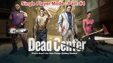 Left 4 Dead 2 - Dead Center (Single Player) Part: 4