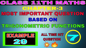 class 11 math|#most important question| #example29|ch-3 trigonometric function| Shubhesh Classes