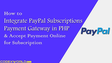 PayPal Subscriptions Payment Gateway Integration in PHP