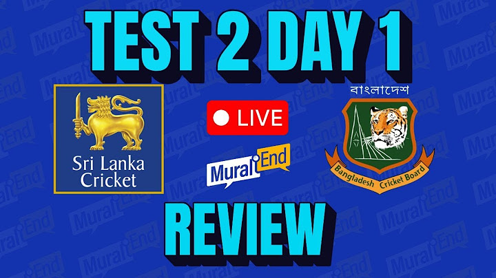 Sri Lanka Cricket: Sonal's Impressive First Day 2nd Test Day 1, Sri Lanka V Bangladesh Review