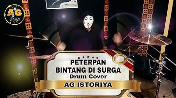 Peterpan - Bintang Di Surga - Drum Cover By AG Istoriya