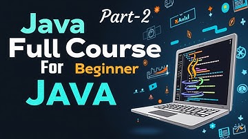 Complete Java Course for Beginners to Advanced | 2025 Full Tutorial | Full Java Programming Guide