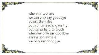 Fates Warning - We Only Say Goodbye Remix Lyrics