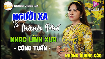 02-05 Mở Nhẹ Nhàng Lk Công Tuấn 2025 Cực Kỳ Hay - Lk Nhạc Vàng Xưa Nghe Thư Giãn Quên Hết Mệt Mỏi