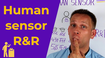 Trust your senses, but also test and train them | Gage R&R with Human Sensors