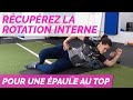 Rcuprer la rotation interne de lpaule