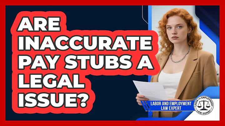 Are Inaccurate Pay Stubs A Legal Issue?
