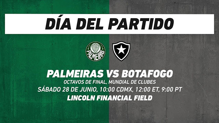 Palmeiras vs Botafogo, frente a frente: Mundial de Clubes