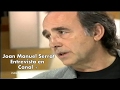 Joan Manuel Serrat entrevista en Canal + (2003) HD