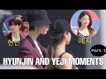 [ HYUNJIN YEJI ] 2HWANG MOMENT Part 2