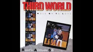 Third World - We Could Be Jammin' Reggae - (Hold On To Love)