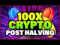 3 potential 100x altcoins after the bitcoin halving