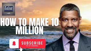 HOW TO MAKE 10 MILION | From Zero to 10 Million: The Path Few Take | The Mindset and Strategy