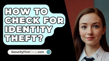 How To Check For Identity Theft? - SecurityFirstCorp.com