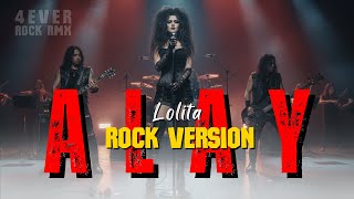 LOLITA – Alay (Rock Remix Version) ⚡🔥 | Forever Rock RMX 2025