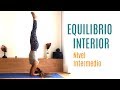 Yoga para Fortalecer el Equilibrio Interior - Nivel Intermedio