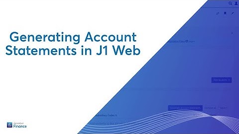 Jenzabar One Web Finance - Generating Account Statements Overview