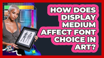 How Does Display Medium Affect Font Choice in Art?
