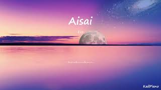 Aisai(Spotifyまとめ) / Eve / Piano Cover(ピアノ)