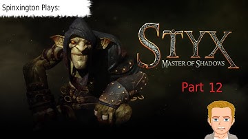 Styx Master of Shadows Part 12