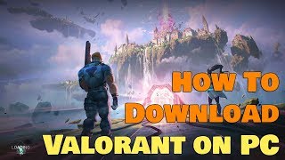 Link download valorant click here:
https://windows10freeapps.com/how-to-download-valorant-on-pc-windows-10-8-7/
this video will show you how to get ...