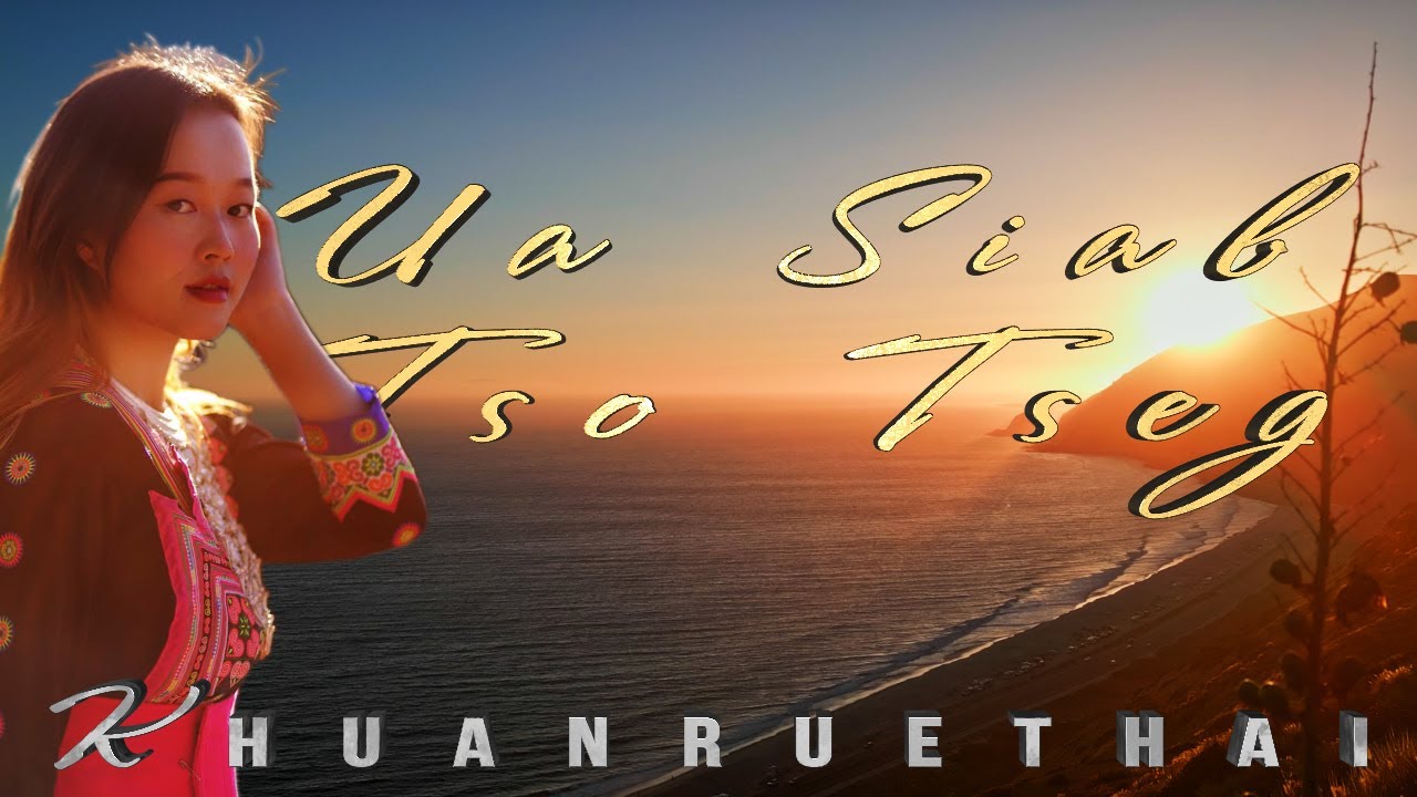 Ua Siab Tso Tseg cover by Khuanruethai Yang