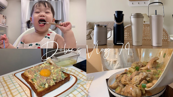 全联7样回购清单/乐扣乐扣保温杯/梅子腐乳烧鸡/剥皮辣椒起司肉卷/培根蛋沙拉吐司/鹅油辣椒炒泡面/摩斯红茶包/👼🏻1Y5M9D ♡ Dobie’s Vlog 79 - 天天要闻