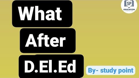 What after D.El.Ed ?? // plan after D.el.ed // #studypoint #lessonplan