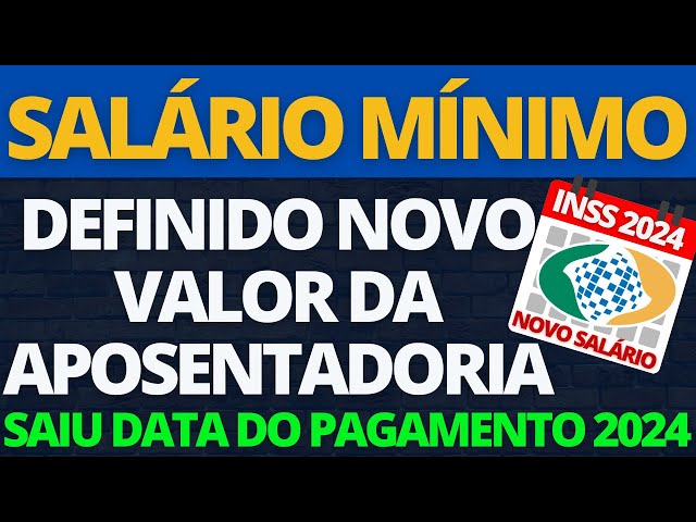 Salário mínimo em 2024: valor atual e reajuste do INSS