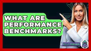 What Are Performance Benchmarks? - Next LVL Programming