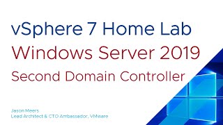 Windows Server 2019 add a Second Domain Controller to AD (VMware vSphere ESXi 7) Jason Meers