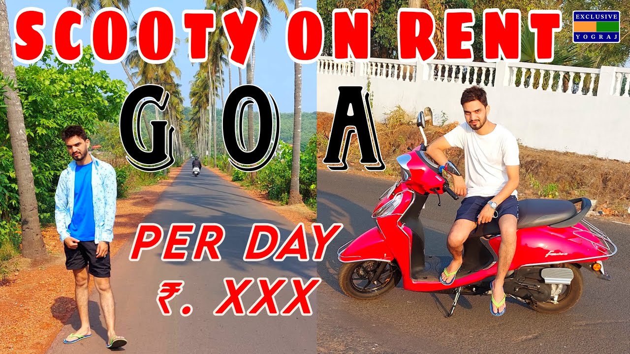 𝐒𝐜𝐨𝐨𝐭𝐲 𝐑𝐞𝐧𝐭𝐚𝐥𝐬 𝐢𝐧 𝐆𝐨𝐚 𝐇𝐨𝐰 𝐓𝐨 𝐑𝐞𝐧𝐭 𝐀 𝐒𝐜𝐨𝐨𝐭𝐲 𝐈𝐧 𝐆𝐨𝐚 𝐆𝐨𝐚 𝐒𝐜𝐨𝐨𝐭𝐞𝐫