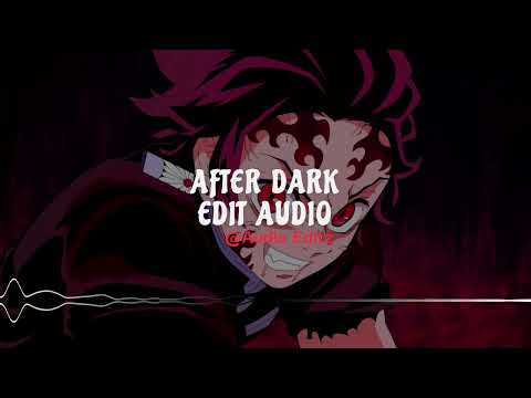 After Dark EDIT AUDIO 