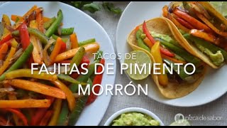 fajitas de pimientos o fajitas veganas recetas fáciles pizca de sabor