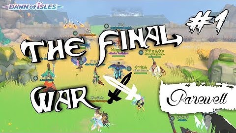 Dawn of isles アカツキランド War gameplay #1 | Farewell | The End.